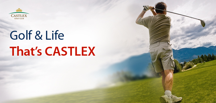CASTLEX " Golf & Life That's CASTLEX "